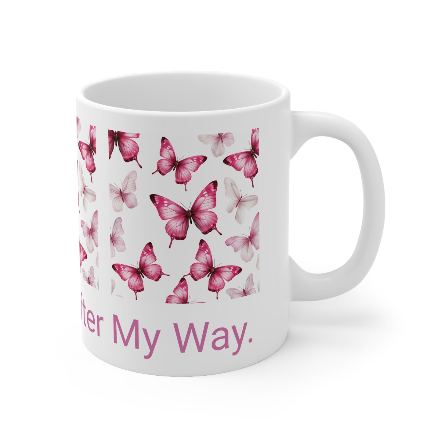 Happily Ever After My Way Mug