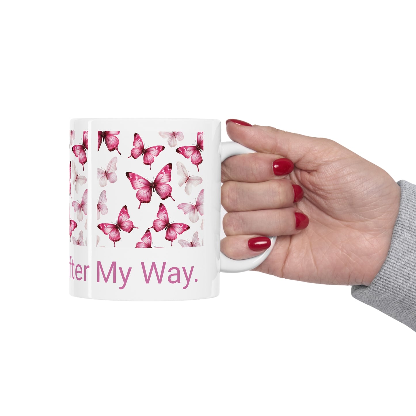 Happily Ever After My Way Mug